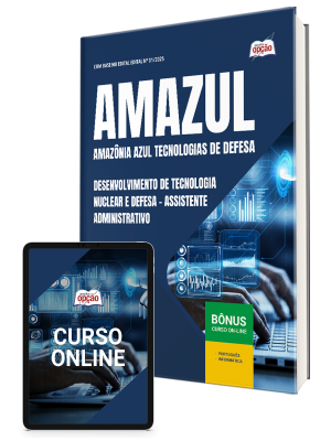 Apostila AMAZUL 2025 - Técnico em Desenvolvimento de Tecnologia Nuclear e Defesa - Assistente Administrativo