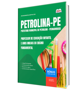 Apostila Prefeitura de Petrolina - PE 2025 - Professor de Educação Infantil e Anos Iniciais do Ensino Fundamental
