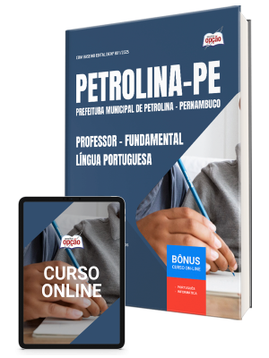 Apostila Prefeitura de Petrolina - PE 2025 - Professor de Anos Finais do Ensino Fundamental – Língua Portuguesa