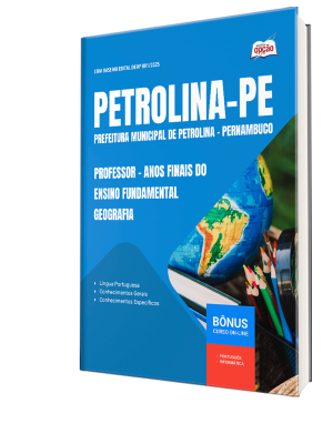 Apostila Prefeitura de Petrolina - PE 2025 - Professor de Anos Finais do Ensino Fundamental – Geografia