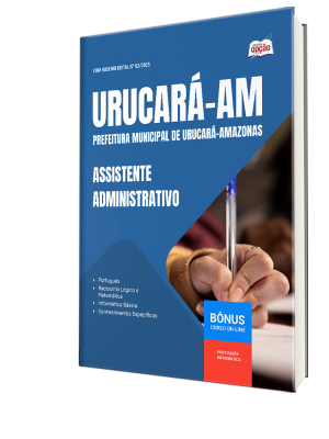 Apostila Prefeitura de Urucará - AM 2025 - Assistente Administrativo