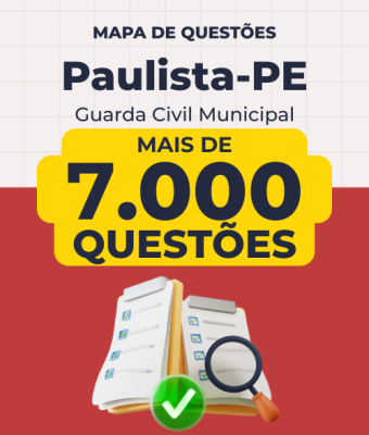 Mapa de Questões Online - Pref. Paulista-PE - Guarda Civil Municipal - 7 Mil Questões