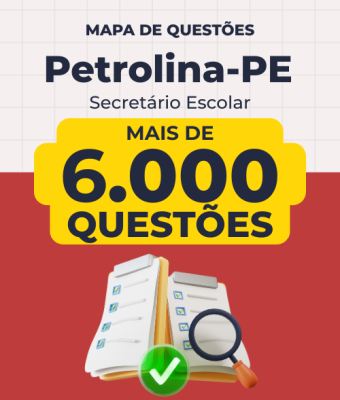 Mapa de Questões Online - Pref. Petrolina-PE - Secretário Escolar - 6 Mil Questões