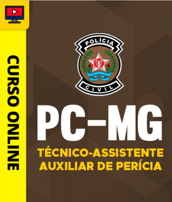 Curso Polícia Civil - MG - Técnico-Assistente - Auxiliar de Perícia
