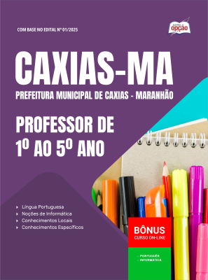 Apostila Prefeitura de Caxias - MA 2025 - Professor de 1º ao 5º Ano