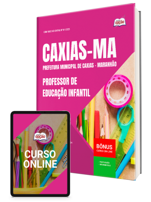 Apostila Prefeitura de Caxias - MA 2025 - Professor de Educação Infantil