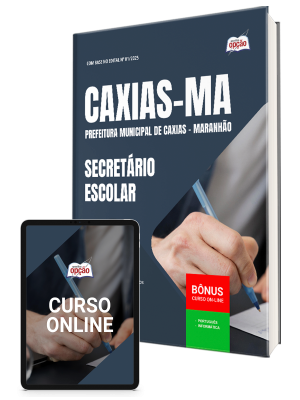 Apostila Prefeitura de Caxias - MA 2025 - Secretário Escolar
