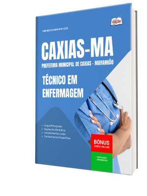 Apostila Prefeitura de Caxias - MA 2025 - Técnico em Enfermagem