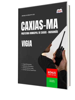 Apostila Prefeitura de Caxias - MA 2025 - Vigia