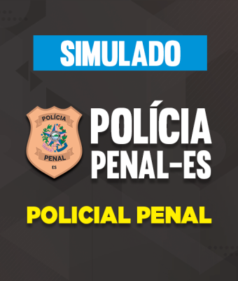 Simulado - PP-ES - Policial Penal