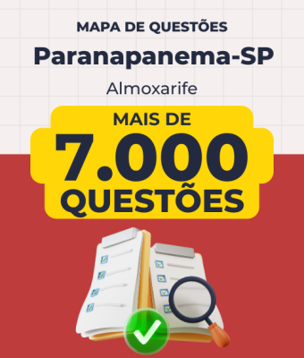 Mapa de Questões Online - Pref. Paranapanema-SP - Almoxarife - 7 Mil Questões