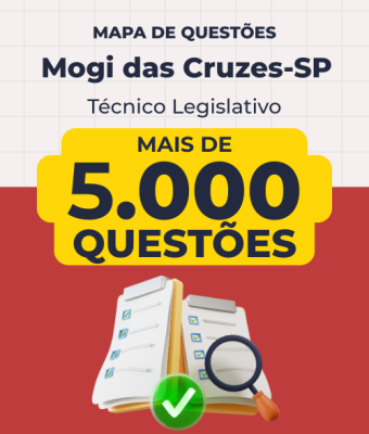 Mapa de Questões Online - Câm. Mogi das Cruzes-SP - Técnico Legislativo - 5 Mil Questões