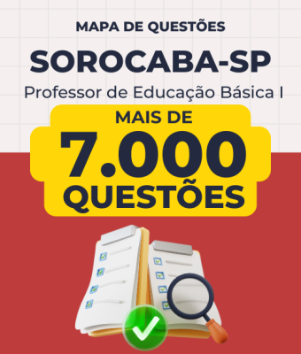 Mapa de Questões Online - Pref. Sorocaba-SP - Professor de Educação Básica I - 7 Mil Questões