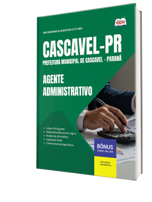 Apostila Prefeitura de Cascavel - PR 2025 - Agente Administrativo