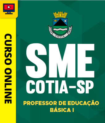 Curso SME Cotia - SP - Professor de Educação Básica I