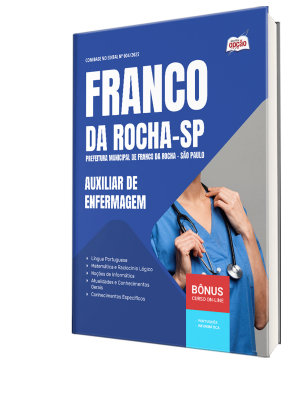 Apostila Prefeitura de Franco da Rocha - SP 2025 - Auxiliar de Enfermagem
