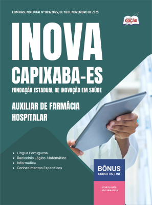 Apostila INOVA Capixaba 2025 - Auxiliar de Farmácia - Hospitalar