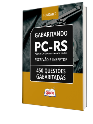Caderno de Questões PC-RS - Escrivão e Inspetor - 450 Questões Gabaritadas