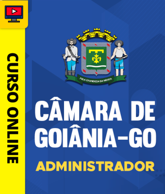 Curso Câmara de Goiânia-GO - Administrador