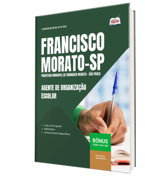 Apostila Prefeitura de Francisco Morato - SP 2025 - Agente de Organização Escolar