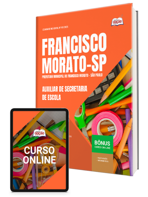 Apostila Prefeitura de Francisco Morato - SP 2025 - Auxiliar de Secretaria de Escola