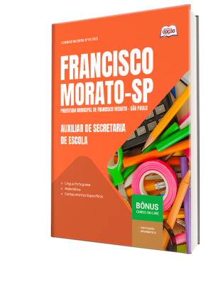 Apostila Prefeitura de Francisco Morato - SP 2025 - Auxiliar de Secretaria de Escola