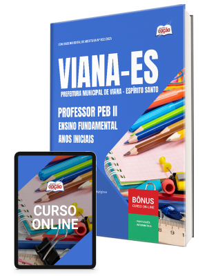 Apostila Prefeitura de Viana-ES 2026 - Professor de Educação Básica II - Ensino Fundamental Anos Iniciais (PEB II)