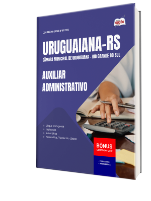 Apostila Câmara de Uruguaiana - RS 2025 - Auxiliar Administrativo