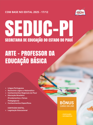 Apostila SEDUC-PI 2025 - Professor da Educação Básica - Artes
