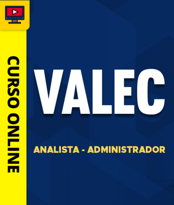 Curso VALEC - Analista - Administrador