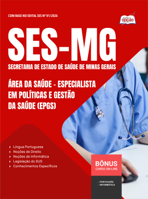 Apostila SES-MG 2026 - Especialista em Políticas e Gestão da Saúde (EPGS) - Área da Saúde