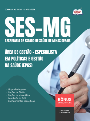 Apostila SES-MG 2026 - Especialista em Políticas e Gestão da Saúde (EPGS) - Área de Gestão