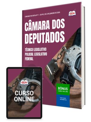 Apostila Câmara dos Deputados 2026 - Técnico Legislativo – Policial Legislativo Federal