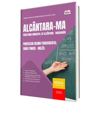 Apostila Prefeitura de Alcântara-MA 2026 - Professor Ensino Fundamental (Anos Finais) - Inglês