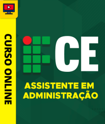 IFCE-ASSISTENTE-ADMINISTRACAO-CUR202101317
