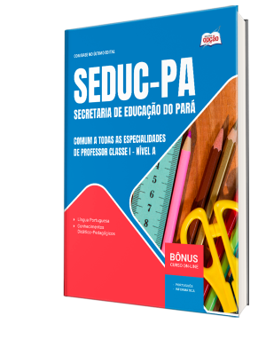 Apostila SEDUC-PA 2026 - Comum a Todas as Especialidades de Professor Classe I - Nível A