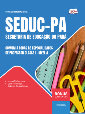 Apostila SEDUC-PA 2026 em PDF - Comum a Todas as Especialidades de Professor Classe I - Nível A