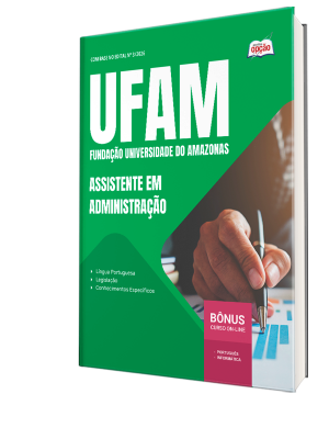Apostila UFAM  2026 - Assistente em Administração