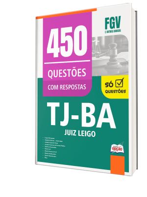 Caderno de Questões TJ-BA - Juiz Leigo - 450 Questões Gabaritadas