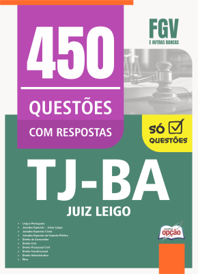 Caderno de Questões TJ-BA - Juiz Leigo - 450 Questões Gabaritadas