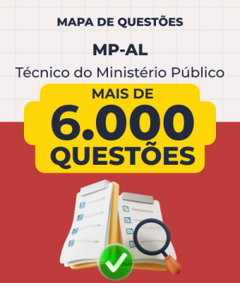 Mapa de Questões Online - MP-AL - Técnico do Ministério Público - 6 Mil Questões