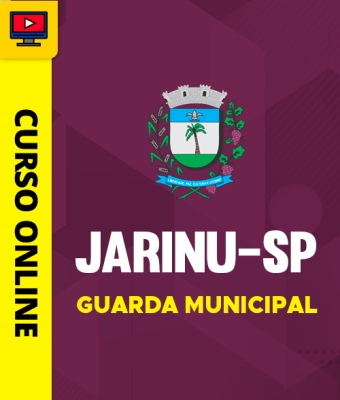 Curso Prefeitura de Jarinu-SP - Guarda Municipal