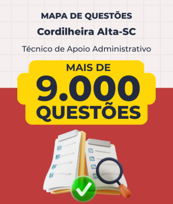 Mapa de Questões Online - Pref. Cordilheira Alta-SC - Técnico de Apoio Administrativo - 9 Mil Questões
