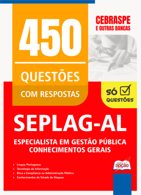 Caderno de Questões SEPLAG-AL - Conhecimentos Gerais - 450 Questões Gabaritadas