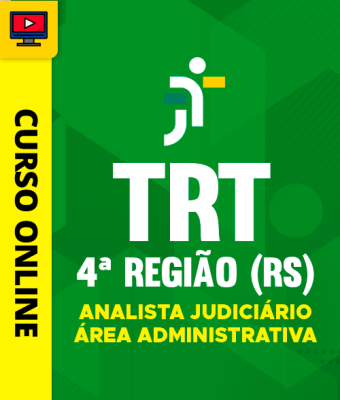 Curso TRT 4ª Região (RS) - Analista Judiciário - Área Administrativa