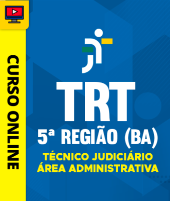 Curso TRT 5ª Região (BA) - Técnico Judiciário - Área Administrativa