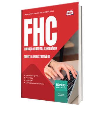 Apostila FHC 2026 - Agente Administrativo III