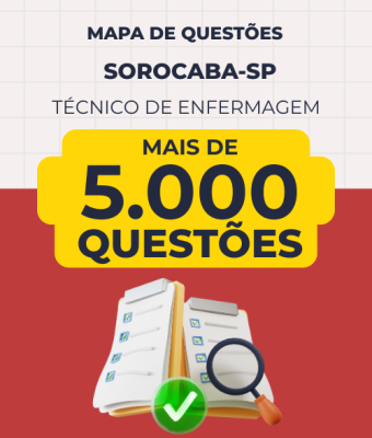 Mapa de Questões Online -  Pref. Sorocaba-SP - Técnico de Enfermagem -  5 Mil Questões