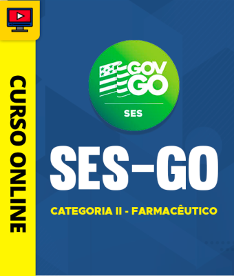 Curso SES-GO - Categoria II - Farmacêutico