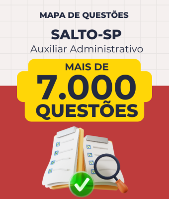 Mapa de Questões Online - Pref.Salto-SP - Auxiliar Administrativo - 7 Mil Questões